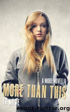 More Than This: A More Novella by T. T. Kove