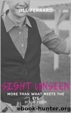 More Than What Meets the Eye by Jill Ferraro