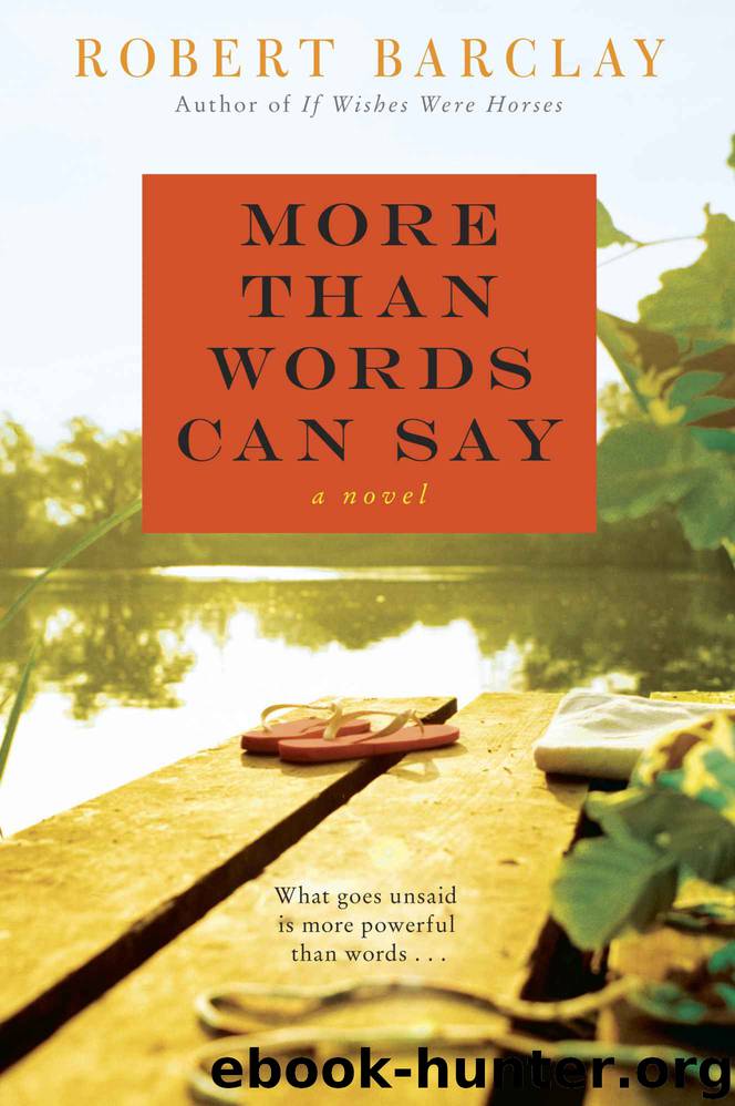 More Than Words Can Say by Barclay Robert
