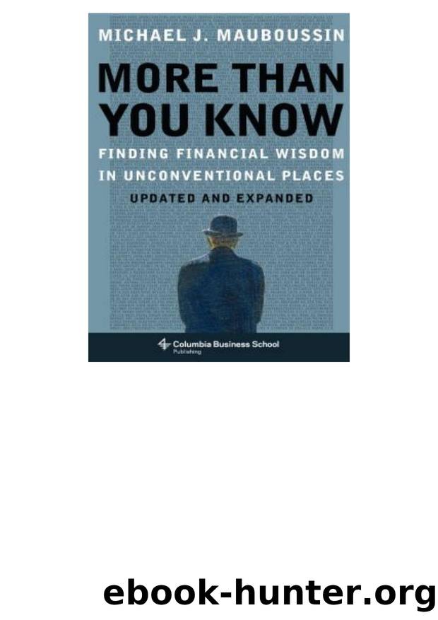 More Than You Know by Michael J Mauboussin