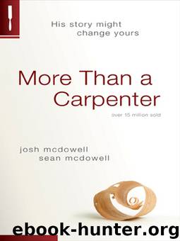 More Than a Carpenter by Josh D. McDowell