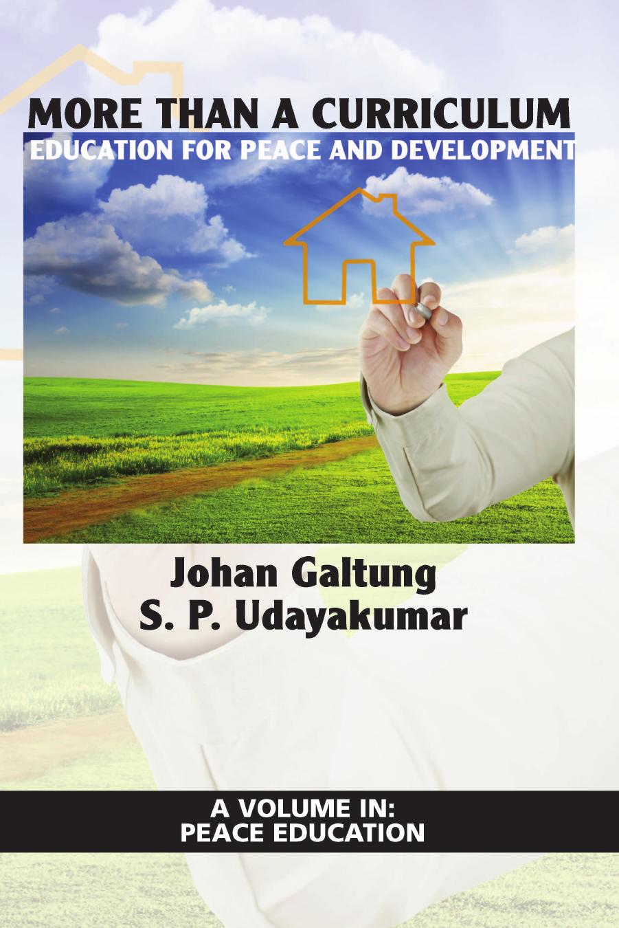More Than a Curriculum : Education for Peace and Development by Johan Galtung; S. P. Udayakumar