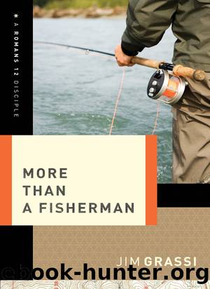 More Than a Fisherman by Jim Grassi