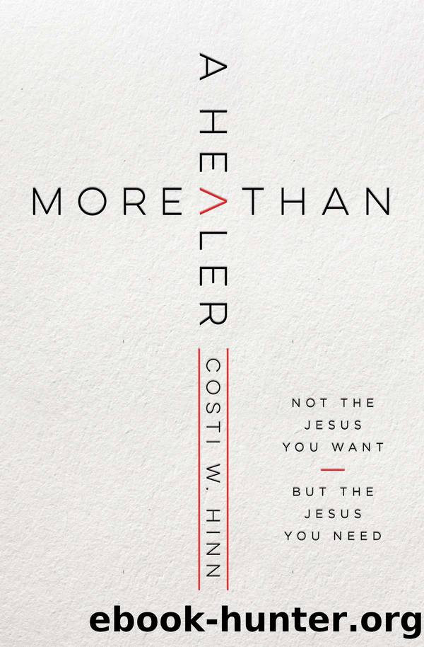 More Than a Healer by Costi W. Hinn