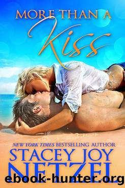 More Than a Kiss by Stacey Joy Netzel