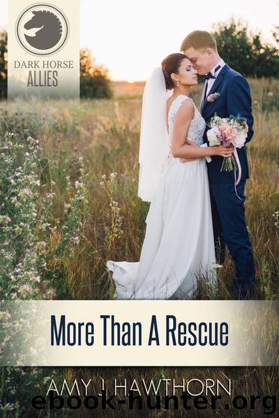 More Than a Rescue by Amy J. Hawthorn