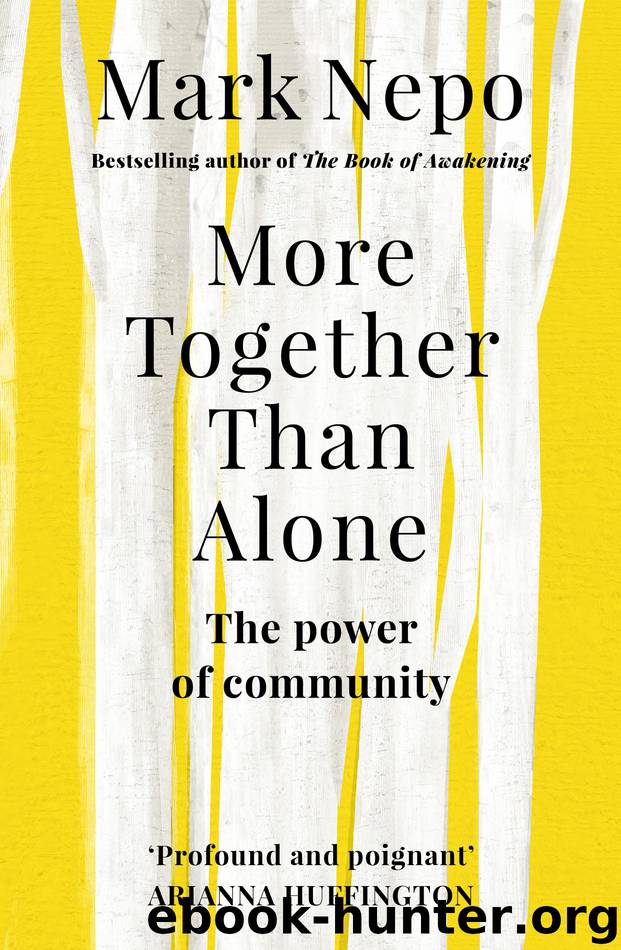 More Together Than Alone by Mark Nepo