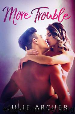 More Trouble (The Trouble Series Book 2) by Julie Archer