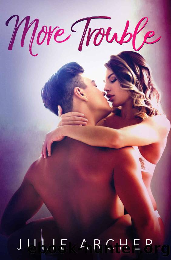 More Trouble by Julie Archer
