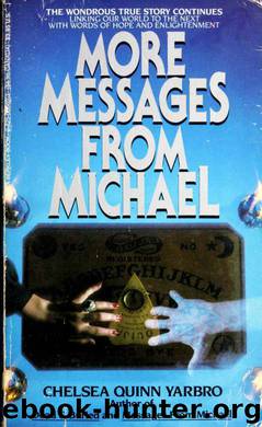 More messages from Michael by Yarbro Chelsea Quinn 1942-