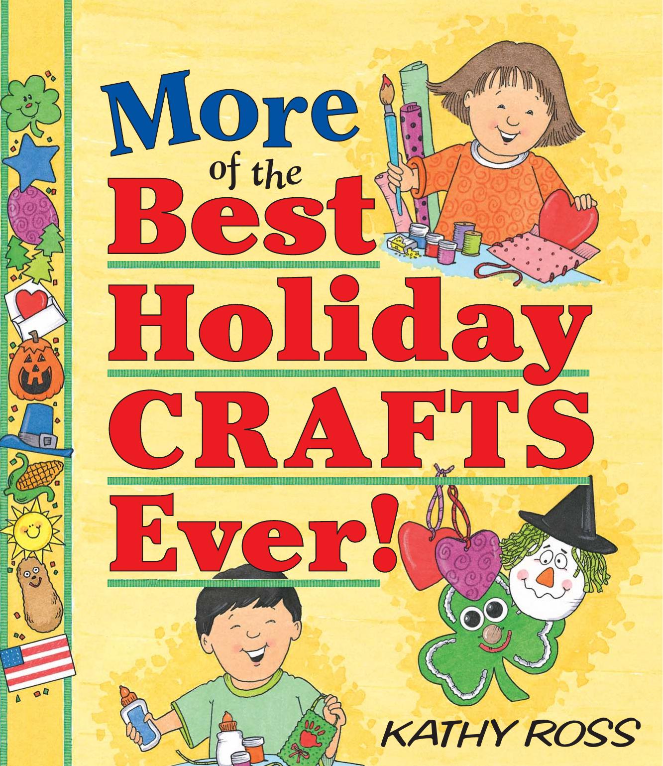 More of the Best Holiday Crafts Ever! by Unknown