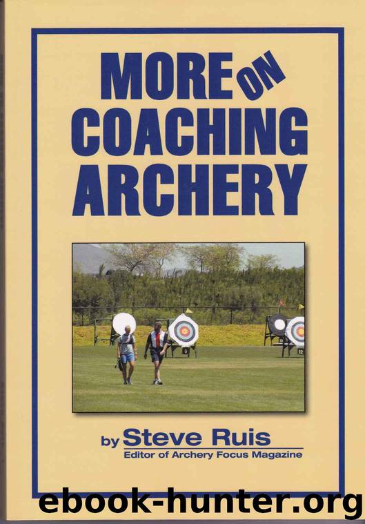More on Coaching Archery by Ruis Steve