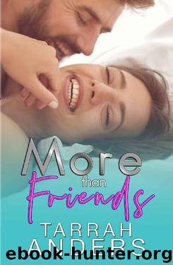 More than Friends (The More Duet Book 1) by Tarrah Anders