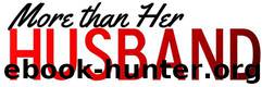More than Her Husband (A Steamy Hotwife Romance Novel) by Megan West
