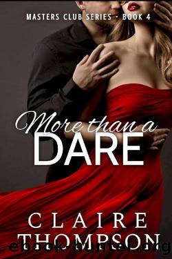 More than a Dare: Masters Club Series - Book 4 by Claire Thompson