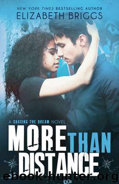 More than distance (Chasing the dream # 5) by Elizabeth Briggs