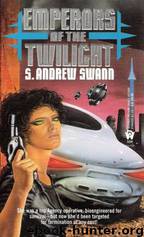 Moreau 2 - Emperors of Twilight by S. Andrew Swann
