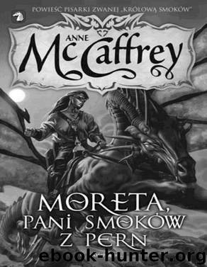 Moreta pani smokow z Pern by McCAFFREY ANNE