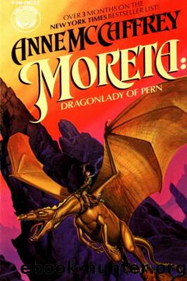 Moreta: Dragonlady of Pern by McCaffrey Anne & Whelan Michael