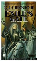 Morgaine #04 - Exile's Gate by C. J. Cherryh
