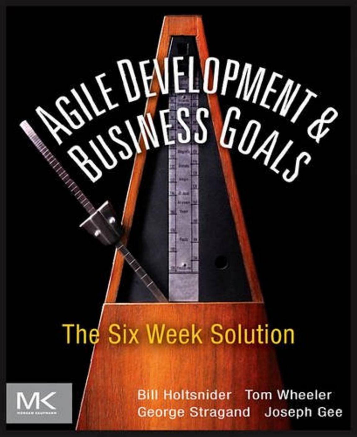 Morgan Kaufmann Agile Development and Business Goals (2010) by Unknown