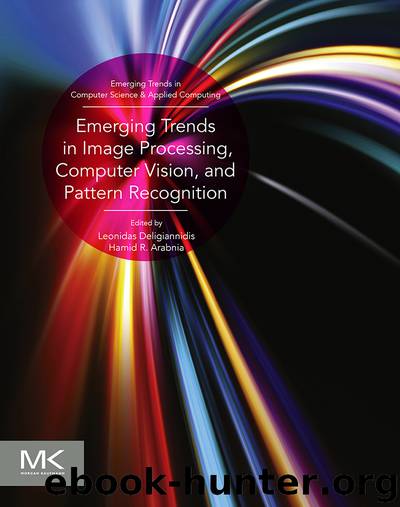 Morgan Kaufmann Emerging Trends in Image Processing, Computer Vision and Pattern Recognition (2015) by ´