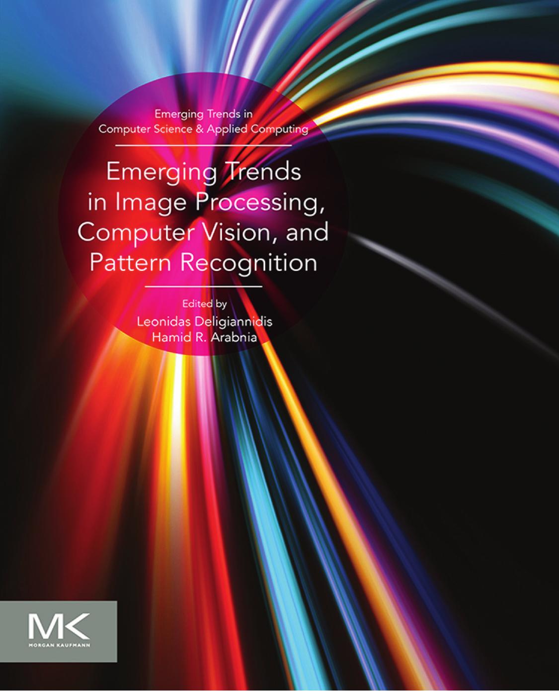 Morgan Kaufmann Emerging Trends in Image Processing, Computer Vision and Pattern Recognition (2015) by Unknown