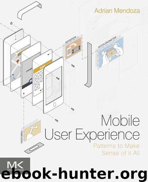 Morgan Kaufmann Mobile User Experience, Patterns to Make Sense of it All (2014) by 未知