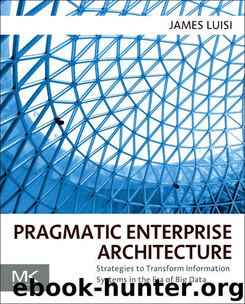 Morgan Kaufmann Pragmatic Enterprise Architecture, Strategies to Transform Information Systems in the Era of Big Data (2014) by 未知