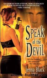 Morgan Kingsley #04 - Speak of the Devil by Jenna Black