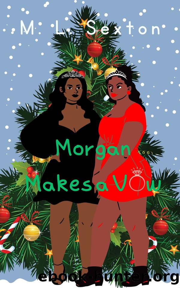 Morgan Makes a Vow by M.L. Sexton