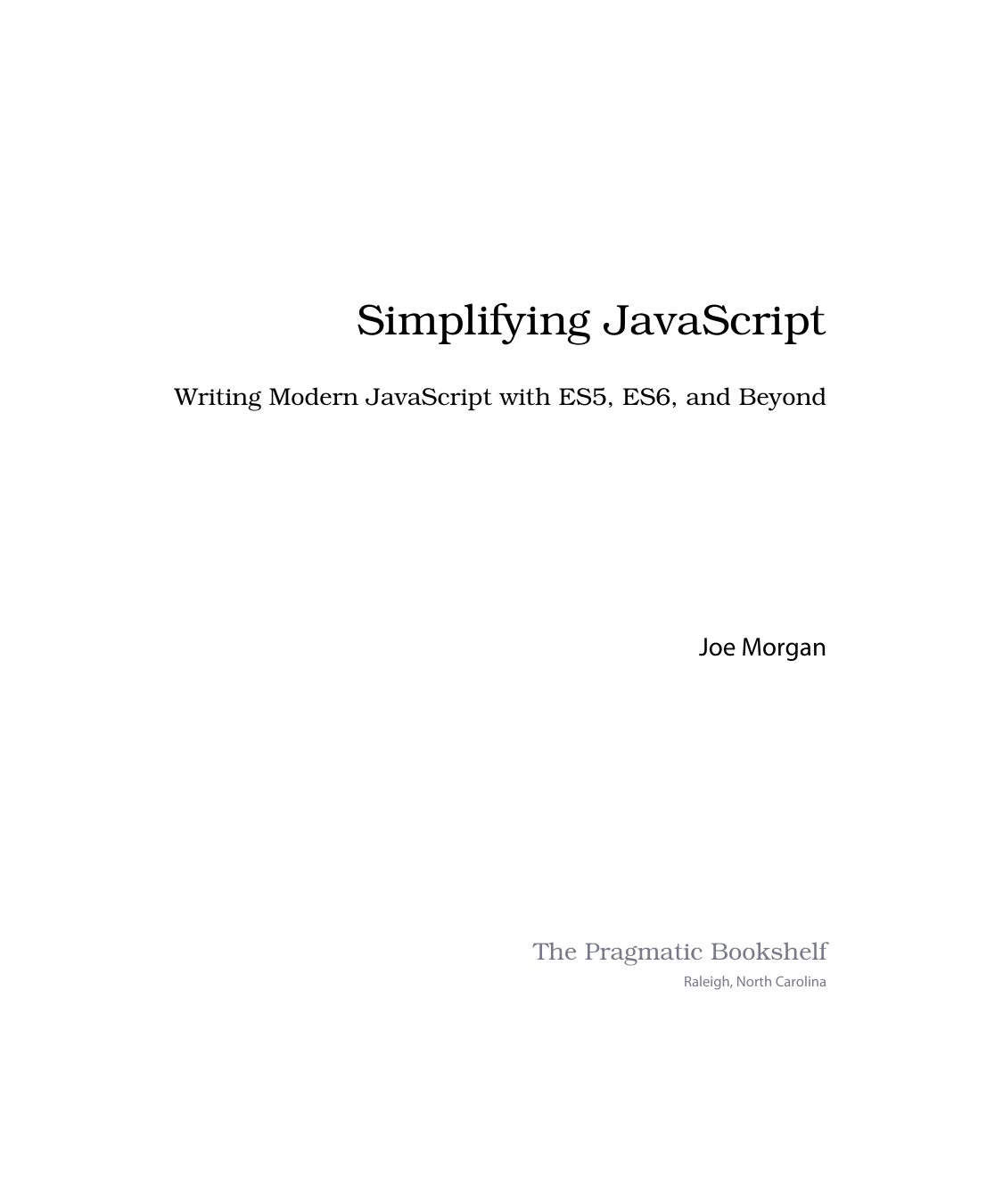 Morgan by Simplifying JavaScript-Pragmatic (2018)