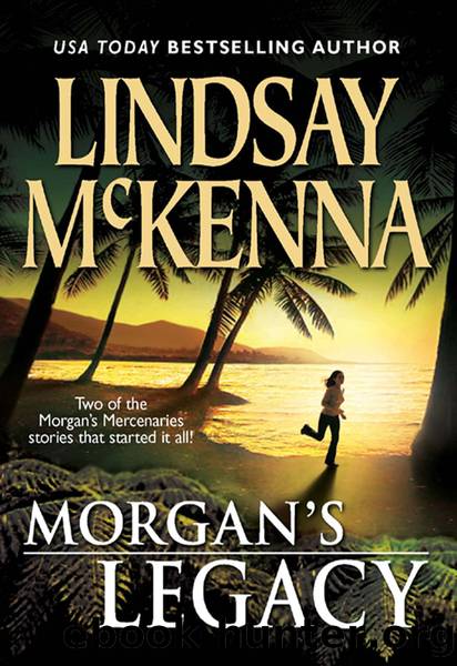 Morgan's Legacy: Morgan's Wife\Morgan's Son by Lindsay McKenna