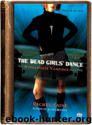 Morganville - 02 - The Dead Girls' Dance by Rachel Caine