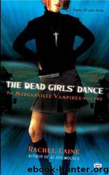 Morganville Vampires 02: The Dead Girls' Dance by Rachel Caine