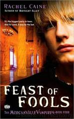 Morganville Vampires 04 - Feast of Fools by Rachel Caine