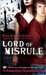 Morganville Vampires 05 - Lord of Misrule by Rachel Caine