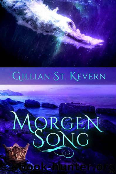 Morgen Song (Deep Magic Book 3) by Gillian St. Kevern