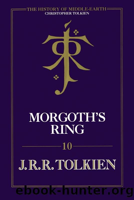 Morgoth's Ring by J. R. R. Tolkien