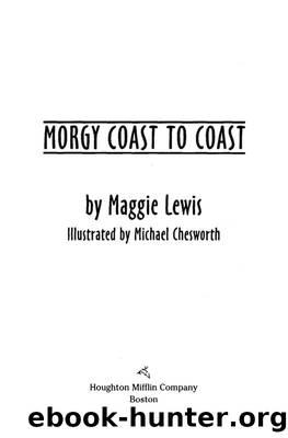 Morgy Coast to Coast by Maggie Lewis