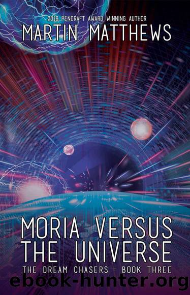 Moria Versus the Universe by Matthews Martin