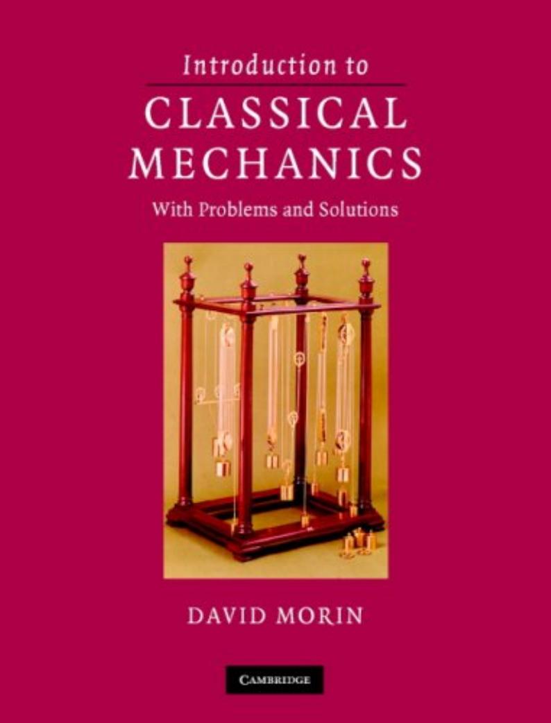 Morin, David by Introduction to Classical Mechanics & Problems & Solutions (2004)