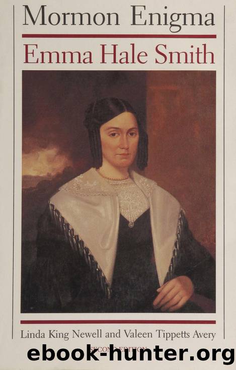 Mormon Enigma: Emma Hale Smith by Linda King Newell & Valeen Tippetts Avery