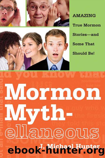 Mormon Mythellaneous by Michael J. Hunter