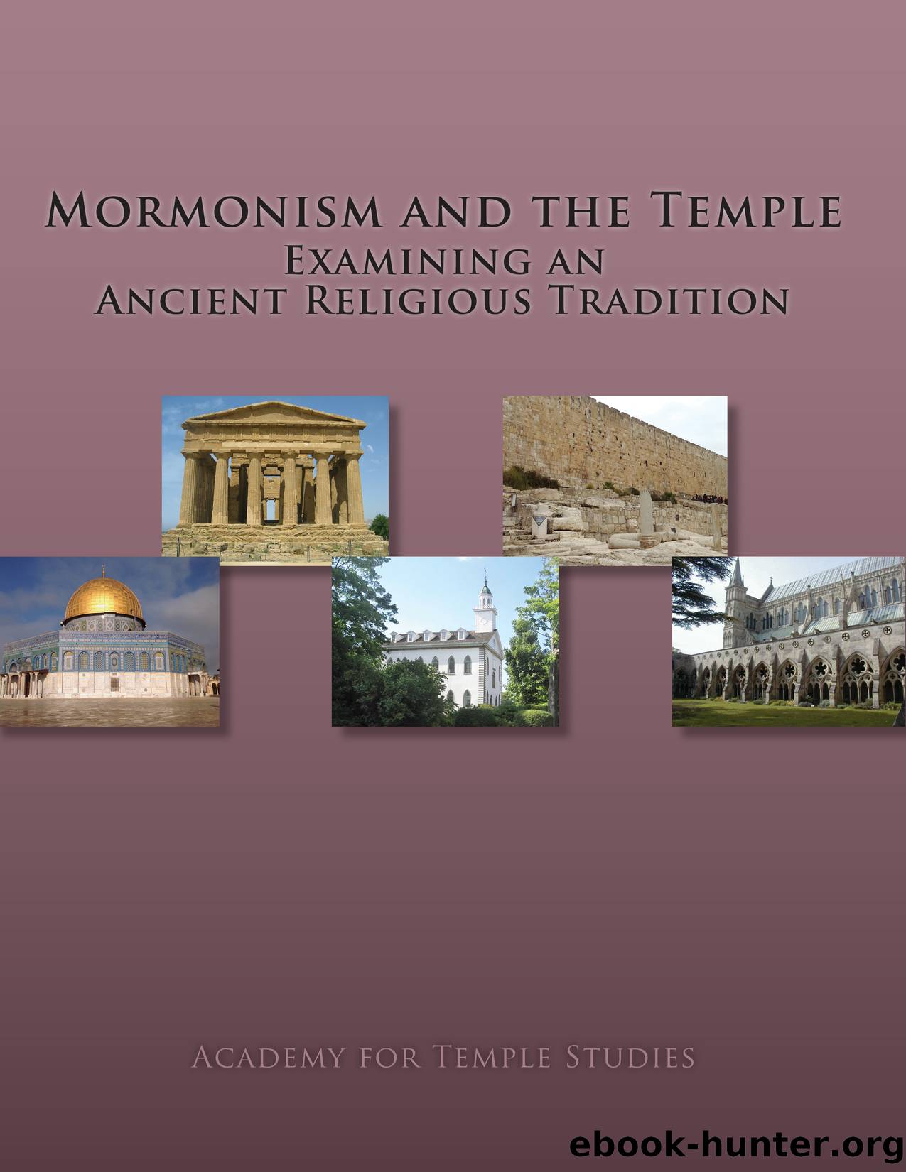 Mormonism and the Temple by Gary N. Anderson