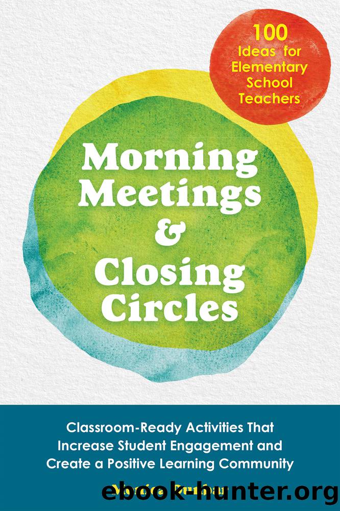 Morning Meetings and Closing Circles by Monica Dunbar