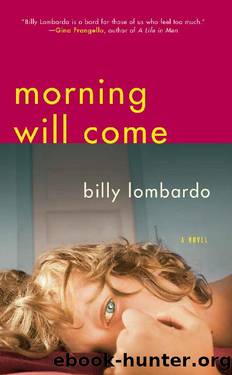 Morning Will Come (New Chicago Classics Book 4) by Billy Lombardo