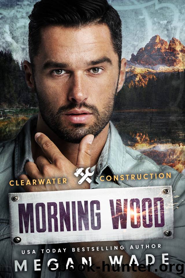 Morning Wood: a small-town BBW romance by Megan Wade