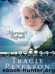 Morning's Refrain by Tracie Peterson