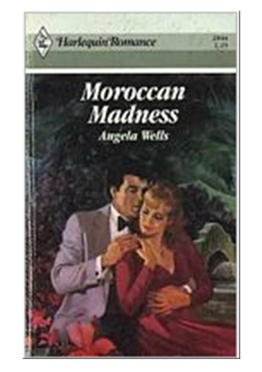 Moroccan Madness by Wells Angela